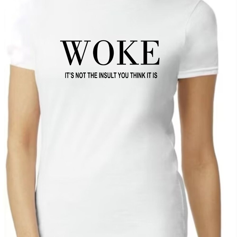 Woke Shirt, Democrat Shirt, Liberal T-Shirt New Custom Printed